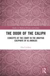 Elsa Cardoso (ILC) publica el libro 'The Door of the Caliph. Concepts of the Court in the Umayyad Caliphate of al-Andalus'