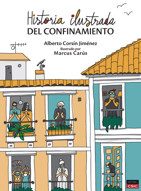 "Historia ilustrada del confinamiento", el libro que nos acerca a las respuestas comunitarias que transformaron nuestras ciudades durante los primeros meses de la pandemia