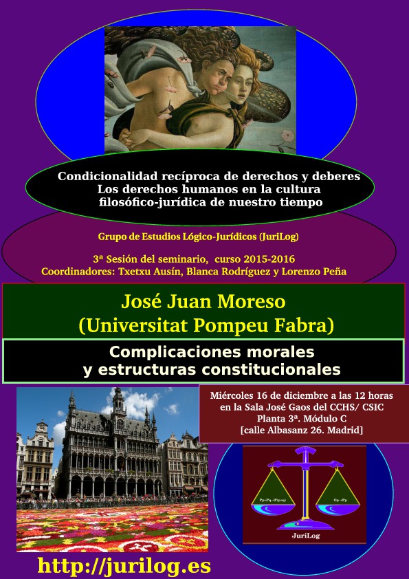 Seminario 'Condicionalidad recíproca de derechos y deberes: Los derechos humanos en la cultura filosófico-jurídica de nuestro tiempo': "Complicaciones morales y estructuras constitucionales"