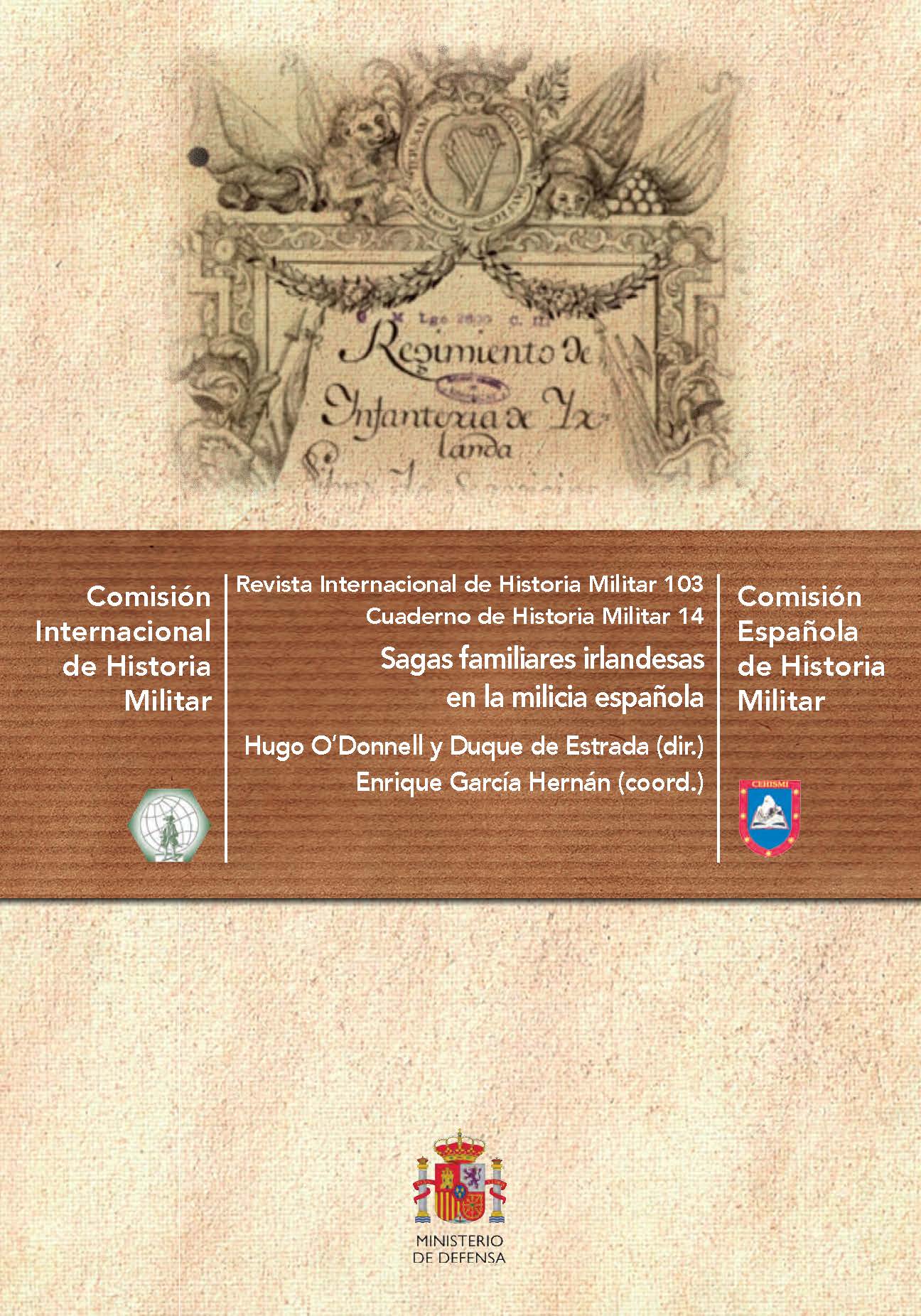 Nueva publicación coordinada por Enrique García Hernán (IH): "Sagas familiares irlandesas en la milicia española"