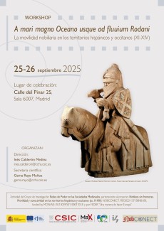 Workshop "A mari magno Oceano usque ad fluuium Rodani. La movilidad nobiliaria en los territorios hispánicos y occitanos (XI-XIV)"