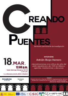 Seminario «Creando Puentes»: "Aproximaciones a la crítica de arte del exilio republicano de 1939 en México: agentes, mediaciones y discursos"