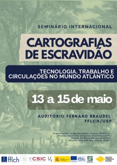 Seminario Internacional "Cartografias da escravidão: tecnologia, trabalho e circulações no mundo Atlântico"