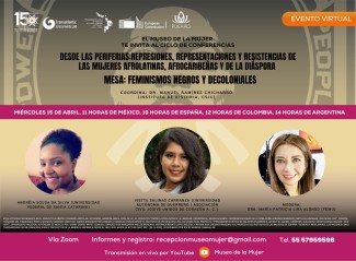 Ciclo de conferencias «Desde la periferia: Represiones, representaciones y resistencias de las mujeres afrolatinas, afrocaribeñas y de la diáspora»: "Feminismos negros y decoloniales"