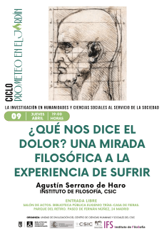 Ciclo de conferencias «Prometeo en el jardín»: "¿Qué nos dice el dolor? Una mirada filosófica a la experiencia de sufrir"