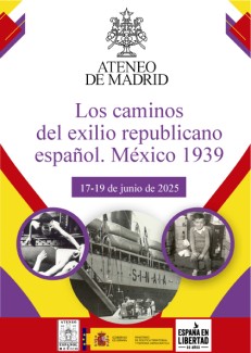 Jornadas "Los caminos del exilio republicano español. México 1939"