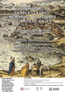 IV Seminario Internacional del Grupo Hílica "El hibridismo en el relato áureo: Memorias, relaciones y libros de viajes"