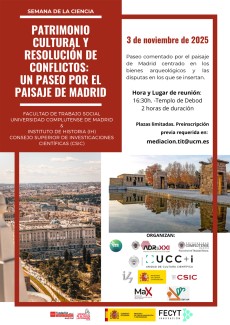 XXV Semana de la Ciencia 2025: "Patrimonio cultural y resolución de conflictos: un paseo por el paisaje de Madrid."