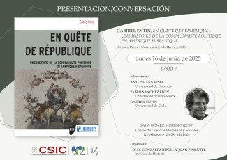 Presentación del libro "En quête de république. Une histoire de la communauté politique en Amérique hispanique", de Gabriel Entin