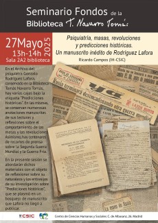 Seminario «Fondos de la Biblioteca Tomás Navarro Tomás»: "Psiquiatría, masas, revoluciones y predicciones históricas. Un manuscrito inédito de Rodríguez Lafora"