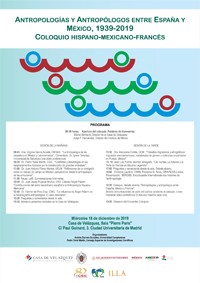 Coloquio "Antropologías y Antropólogos entre España y México, 1939-2019"