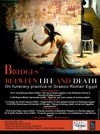 Bridges between life and death. On funerary practice in Graeco-Roman Egypt