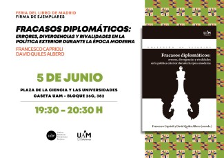 Fracasos diplomáticos: errores, divergencias y rivalidades en la corte de la Monarquía Hispánica 