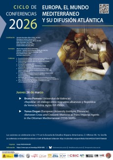 Ciclo de Conferencias 2026 «Europa, el mundo mediterráneo y su difusión atlántica»
