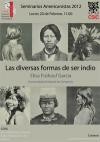 Seminarios Americanistas 2012: "Las diversas formas de ser indio"